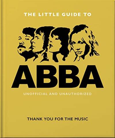 The Little Guide to Abba: Thank You For the Music (Little Books of Music) von OH